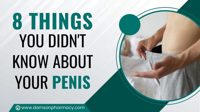 1. 8 Things You Didn't Know About Your Penis